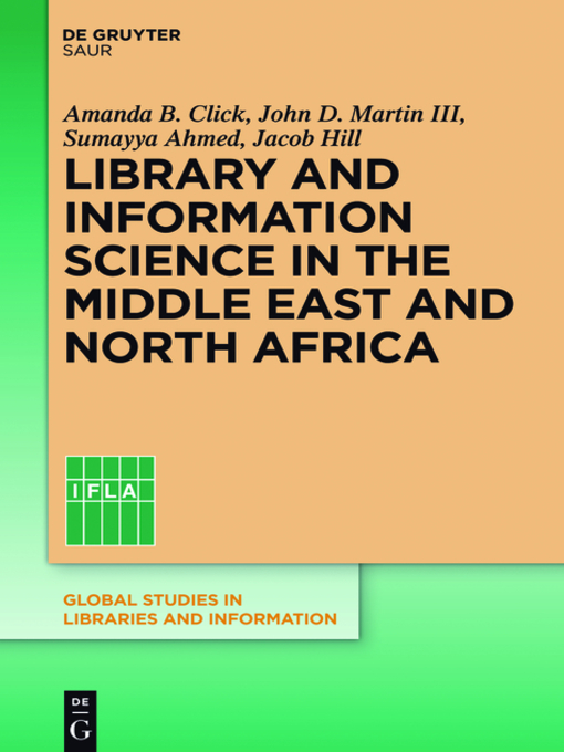 Title details for Library and Information Science in the Middle East and North Africa by Amanda B. Click - Available